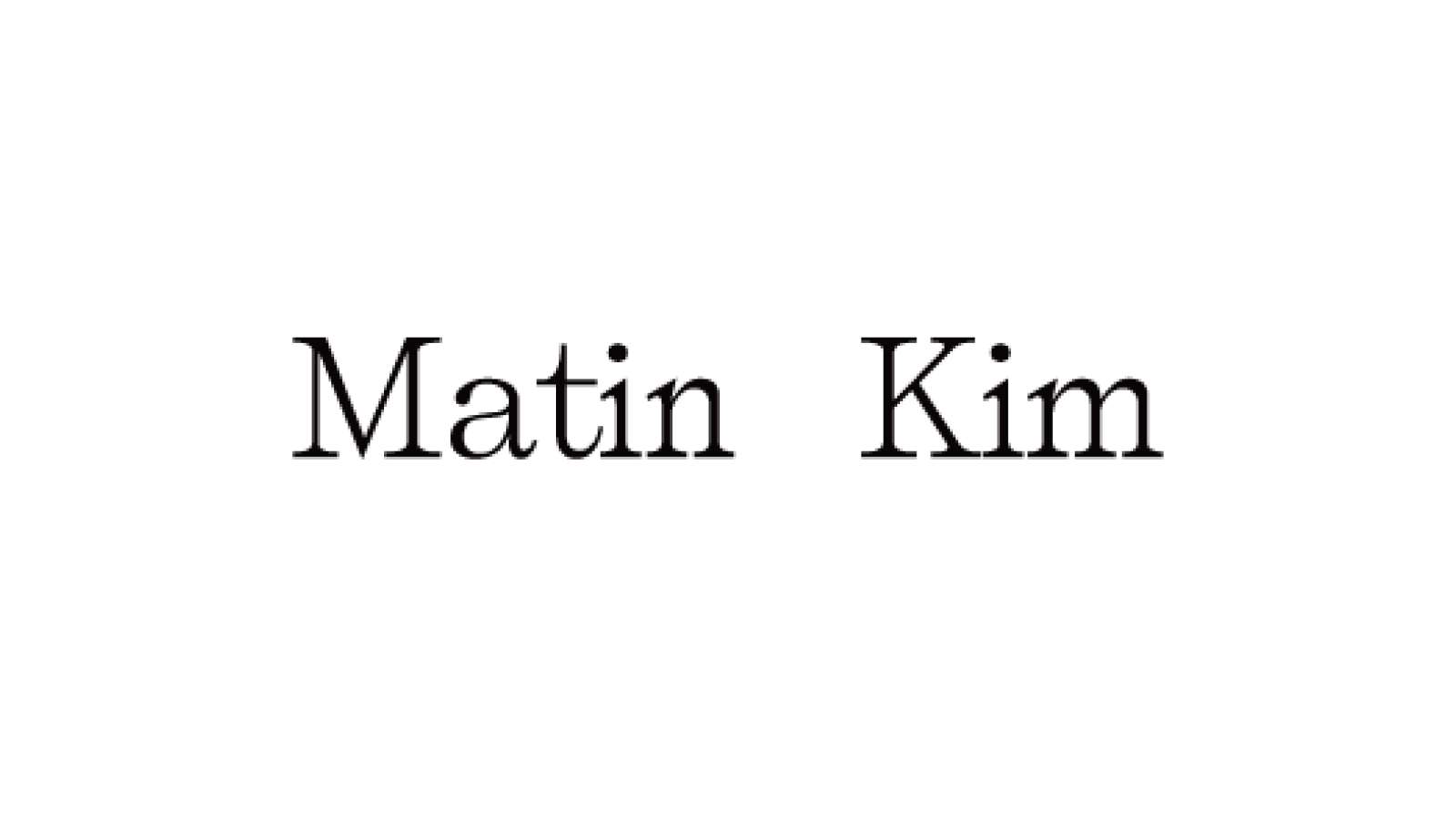 Matin Kimの求人画像